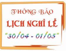 Thông báo Nghỉ lễ Giải phóng miền Nam và Quốc tế Lao động 2019